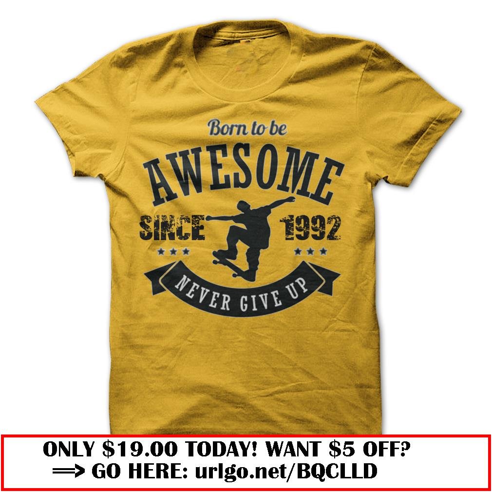 born to be awesome since 1992