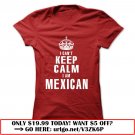 i cant keep calm i am  mexican
