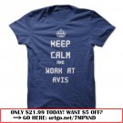 keep calm and work at avis