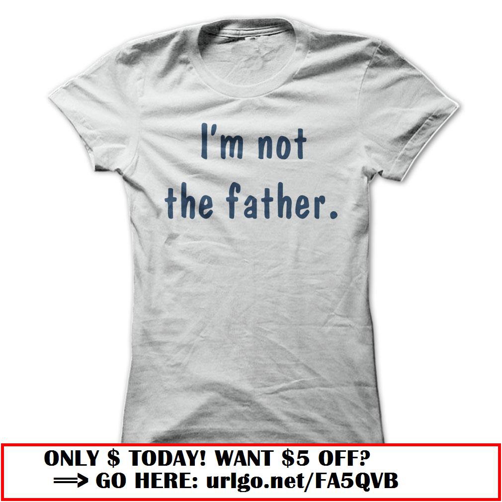im not the father