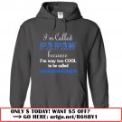 im called papaw because im way too cool to be called grandfather