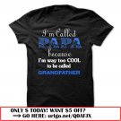 im called papa because im way too cool to be called grandfather