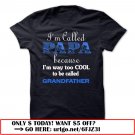 im called papa because im way too cool to be called grandfather