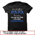 im called papa because im way too cool to be called grandfather