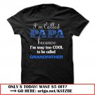 im called papa because im way too cool to be called grandfather