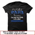 im called papa because im way too cool to be called grandfather