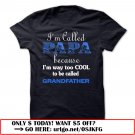 im called papa because im way too cool to be called grandfather