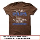 im called papa because im way too cool to be called grandfather