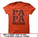 papa because im way too cool to be called grandfather father dayo