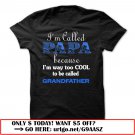 im called papa because im way too cool to be called grandfather