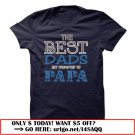 the best dads get promoted to papa father day