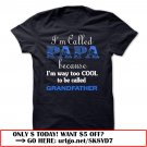 im called papa because im way too cool to be called grandfather
