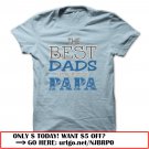 the best dads get promoted to papa father day