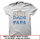 the best dads get promoted to papa father day