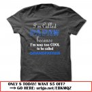 im called papaw because im way too cool to be called grandfather