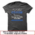im called papaw because im way too cool to be called grandfather