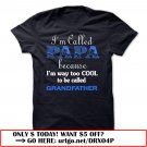 im called papa because im way too cool to be called grandfather