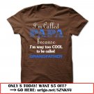 im called papa because im way too cool to be called grandfather