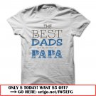 the best dads get promoted to papa father day