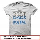 the best dads get promoted to papa father day
