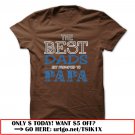 the best dads get promoted to papa father day