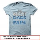 the best dads get promoted to papa father day