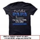 im called papa because im way too cool to be called grandfather