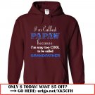 im called papaw because im way too cool to be called grandfather