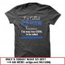 im called papaw because im way too cool to be called grandfather