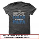the best dads get promoted to papa father day