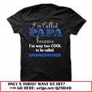 im called papa because im way too cool to be called grandfather