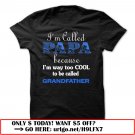 im called papa because im way too cool to be called grandfather