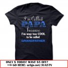 im called papa because im way too cool to be called grandfather