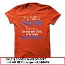 im called papaw because im way too cool to be called grandfather