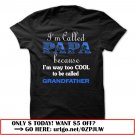 im called papa because im way too cool to be called grandfather