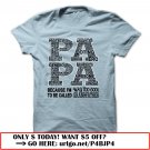 papa because im way too cool to be called grandfather father dayo