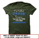 im called papaw because im way too cool to be called grandfather