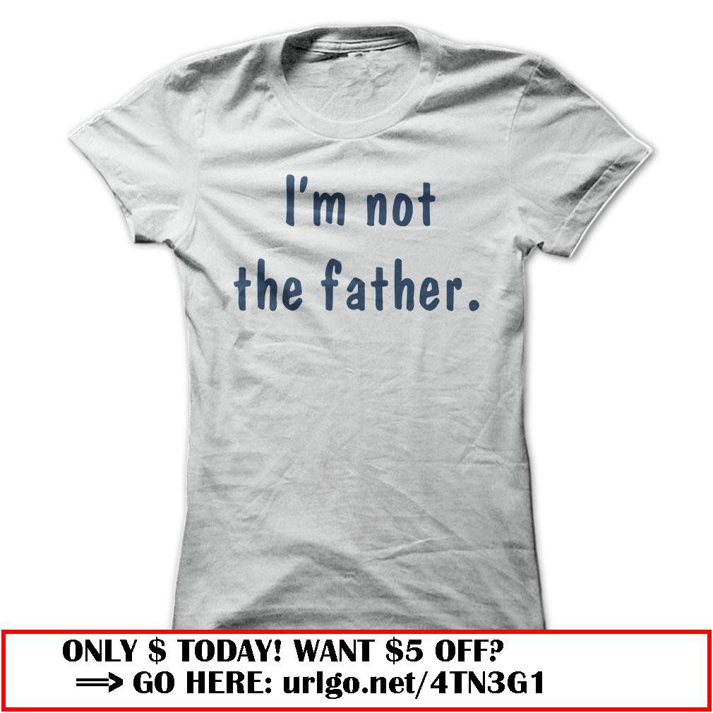 im not the father