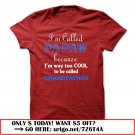 im called papaw because im way too cool to be called grandfather