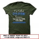 im called papaw because im way too cool to be called grandfather