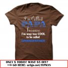 im called papa because im way too cool to be called grandfather