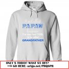 im called papaw because im way too cool to be called grandfather