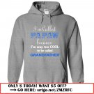 im called papaw because im way too cool to be called grandfather