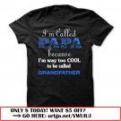 im called papa because im way too cool to be called grandfather