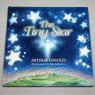 The Tiny Star by Arthur Ginolfi (1997, Hardcover, Revised)