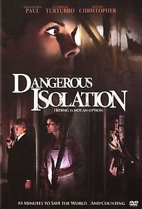 Dangerous Isolation (DVD, 2007)
