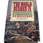 HB 1981 1st Ed World Rushed in: The California Gold Rush Experience J.S Holliday