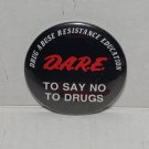 Vintage D.A.R.E. "Dare to Say No To Drugs" Button Pinback pin Vintage D.A.R.E. "Dare to Say No To Drugs" Button Pinback pin