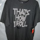 Nike Mens That's How I Roll Graphic T-Shirt XL 100% Cotton 559601-071 Grey Charc