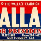 Wallace For President (The George Wallace Campaign) License Plate Wallace For President (The George Wallace Campaign) License Plate